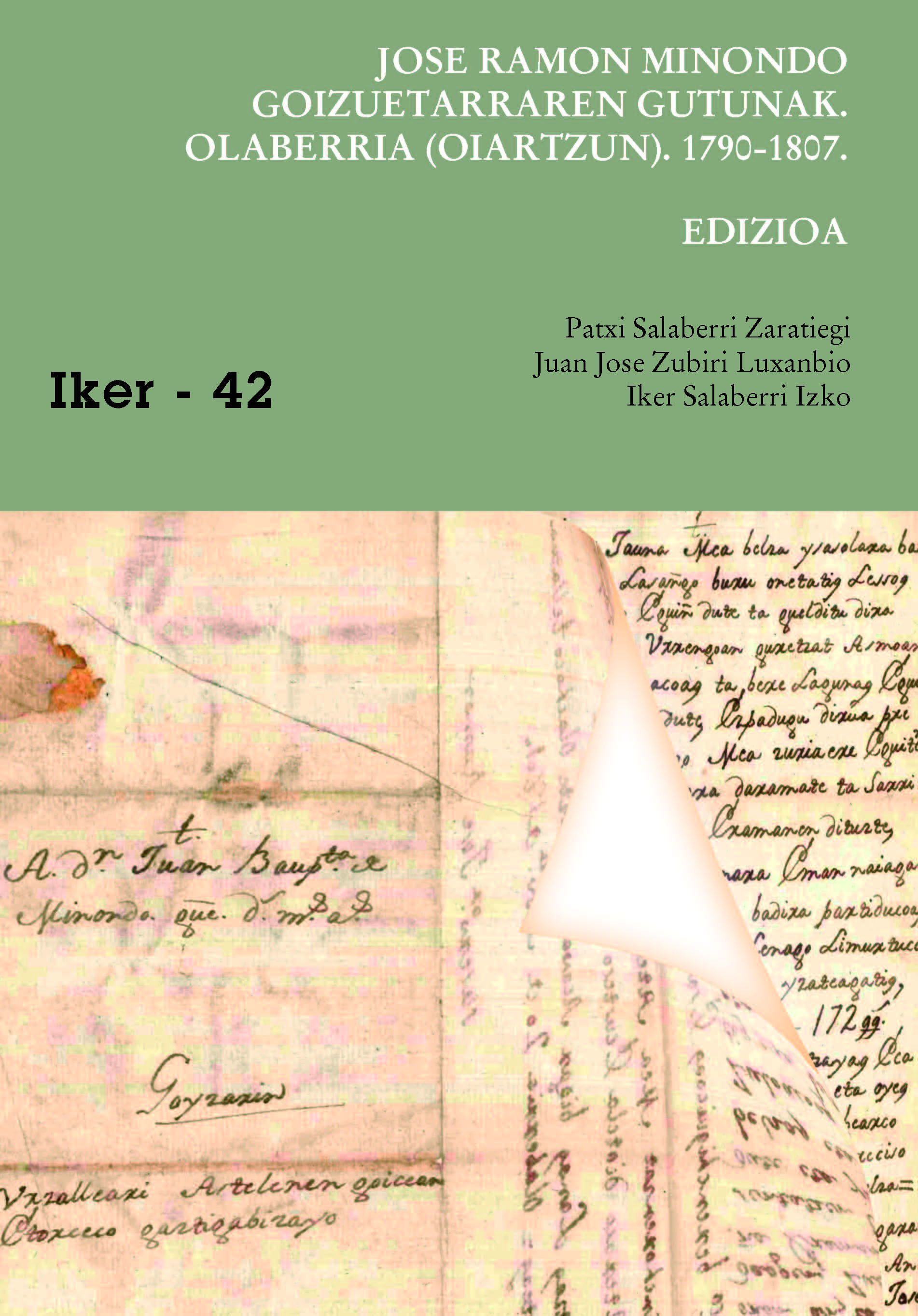 Jose Ramon Minondo goizuetarraren gutunak: Olaberria (Oiartzun). 1790-1807. EDIZIOA eta HIZKUNTZA AZTERKETA