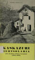 Kaskazuri bertsolaria (Jose Joakin Urbieta Yarzabal) : (1873-1932) / Antonio Zavala