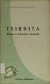 Txirrita : (bizitza ta bat-bateko bertsoak) / Antonio Zavala