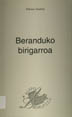 Beranduko birigarroa / Nikolas Zendoia