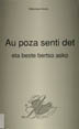 Au poza senti det eta beste bertso asko / Biktoriano Iraola