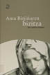 Ama Birjiñaren bizitza : (Sor María de Jesús de Agredaren "Mística Ciudad de Dios" liburutik bertsotan moldatua) / Sor Justina Aldalur