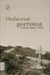 Ondaretzat gorrotoa / Salbador Zapirain "Ataño" ; zuzendari, Antonio Zavala