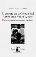 El euskera en la Comunidad Autonoma Vasca (2009). Una apuesta por la diversidad lingüística
