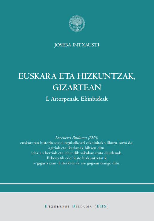 Euskara eta Hizkuntzak, Gizartean. I. Aitorpenak. Ekinbideak