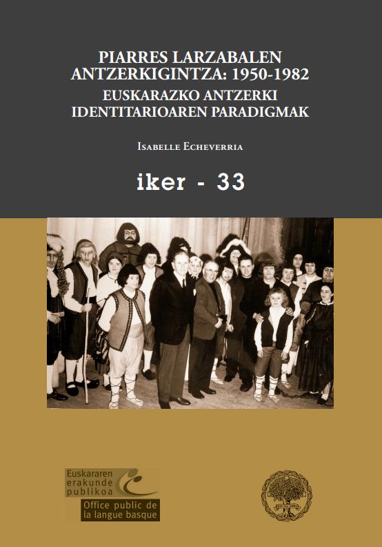 Piarres Larzabalen antzerkigintza: 1950-1982