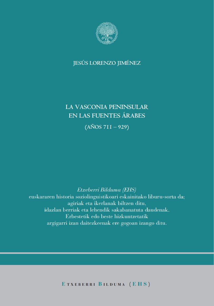 La Vasconia peninsular en las fuentes árabes (años 711 - 929)