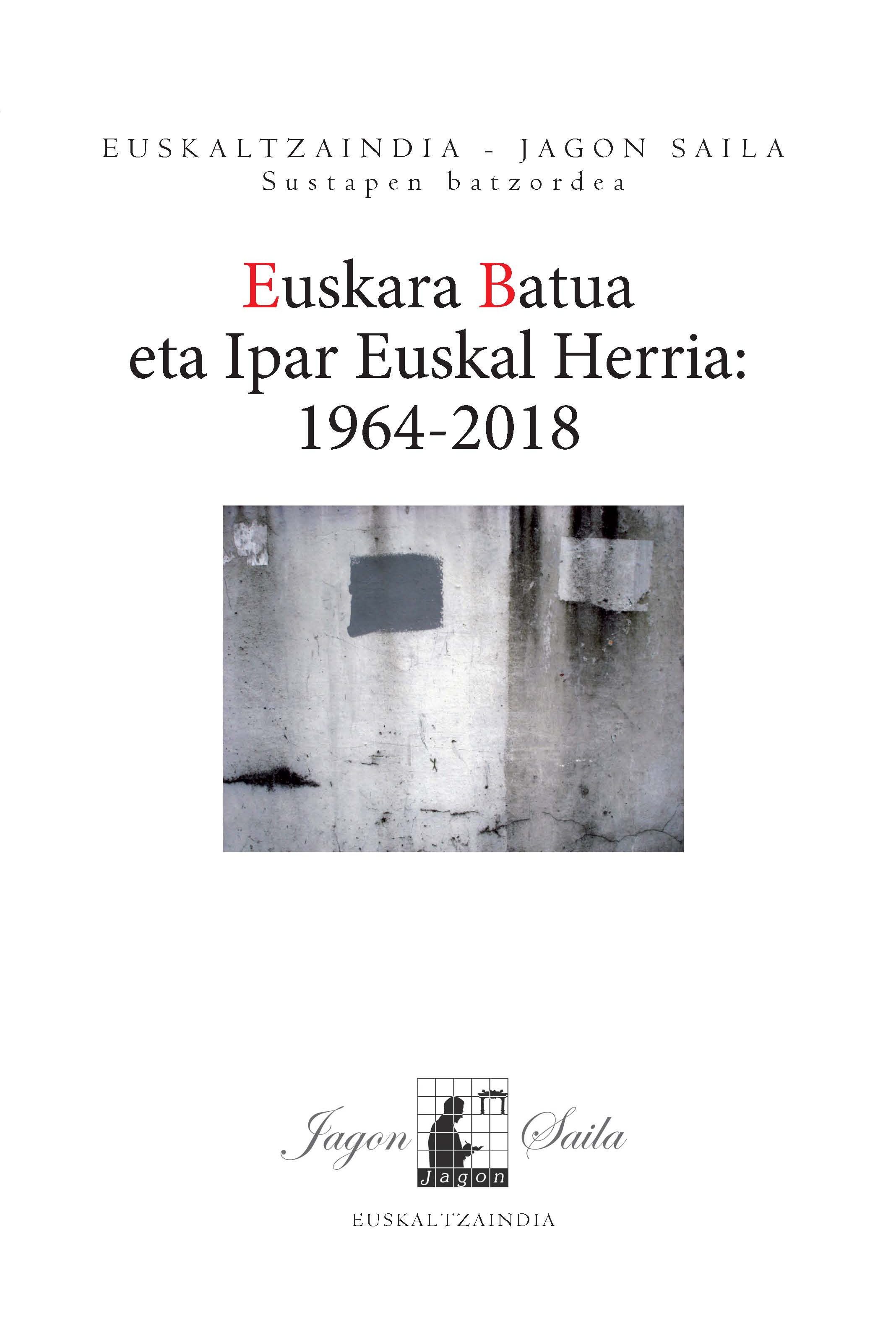 Euskara Batua eta Ipar Euskal Herria (1964-2018)