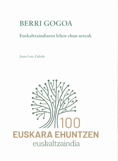 Berri gogoa: Euskaltzaindiaren lehen ehun urteak