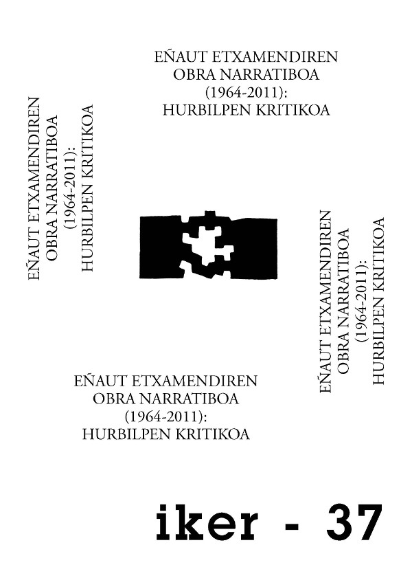 Eñaut Etxamendiren obra narratiboa (1964-2011): hurbilpen kritikoa