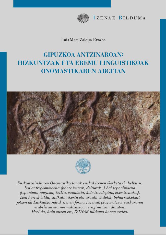 Gipuzkoa Antzinaroan: Hizkuntzak eta eremu linguistikoa onomastikaren argitan