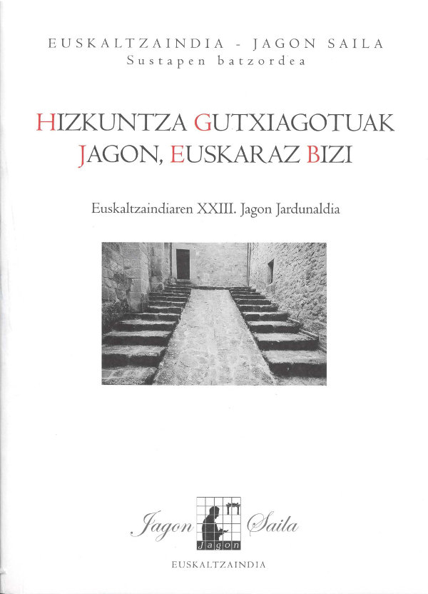 Hizkuntza gutxiagotuak jagon, euskaraz bizi