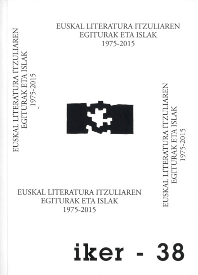 Euskal literatura itzuliaren egitura eta islak 1975-2015