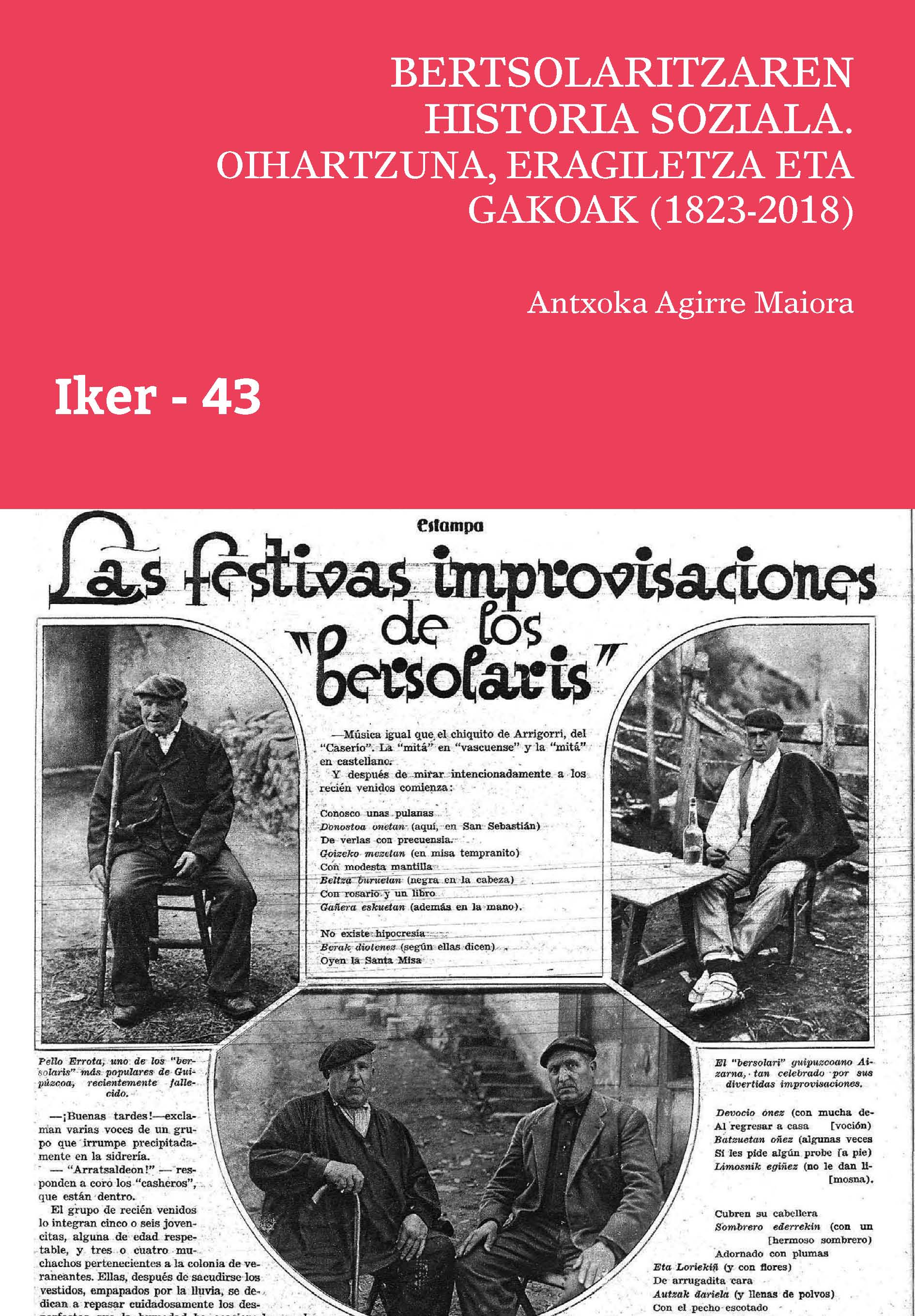 Bertsolaritzaren historia soziala: oihartzuna, eragiletza eta gakoak (1823-2018)
