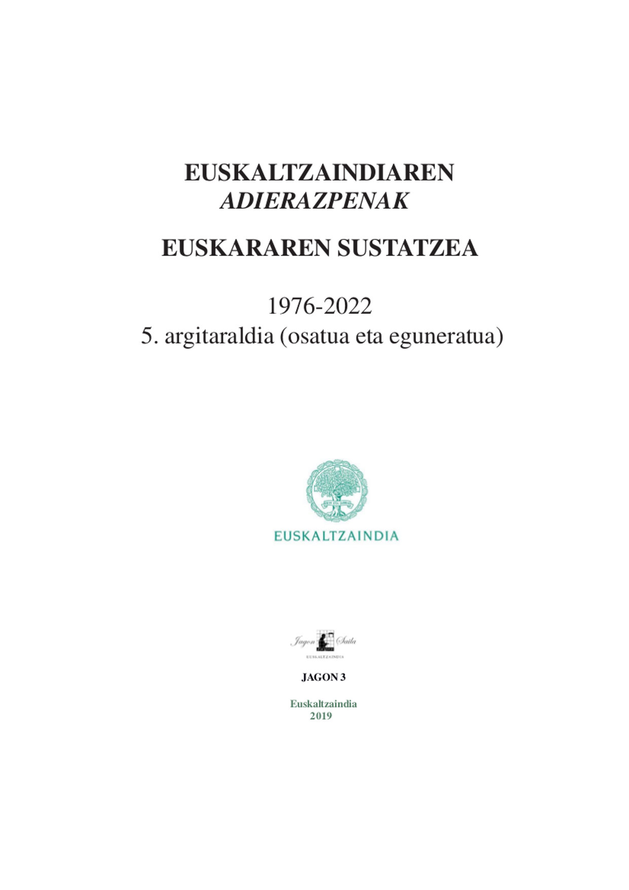Euskaltzaindiaren adierazpenak (1976-2021)