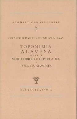 Toponimia alavesa, seguido de Mortuorios o despoblados y Pueblos alaveses