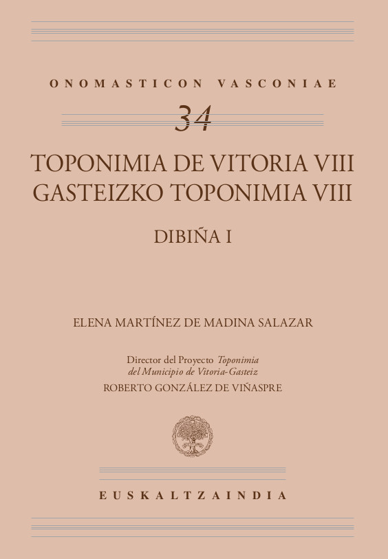 Toponimia de Vitoria VIII – Gasteizko Toponimia VIII: Dibiña I