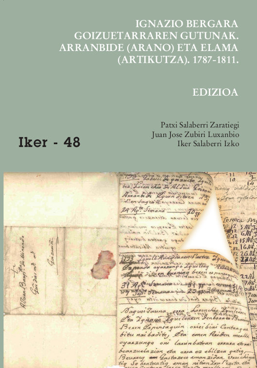 Ignazio Bergara goizuetarraren gutunak. Arranbide (Arano) eta Elama (Artikutza). 1787-1811. Edizioa eta Hizkuntza Azterketa