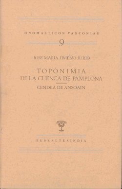 Toponimia de la Cuenca de Pamplona. Cendea de Ansoain