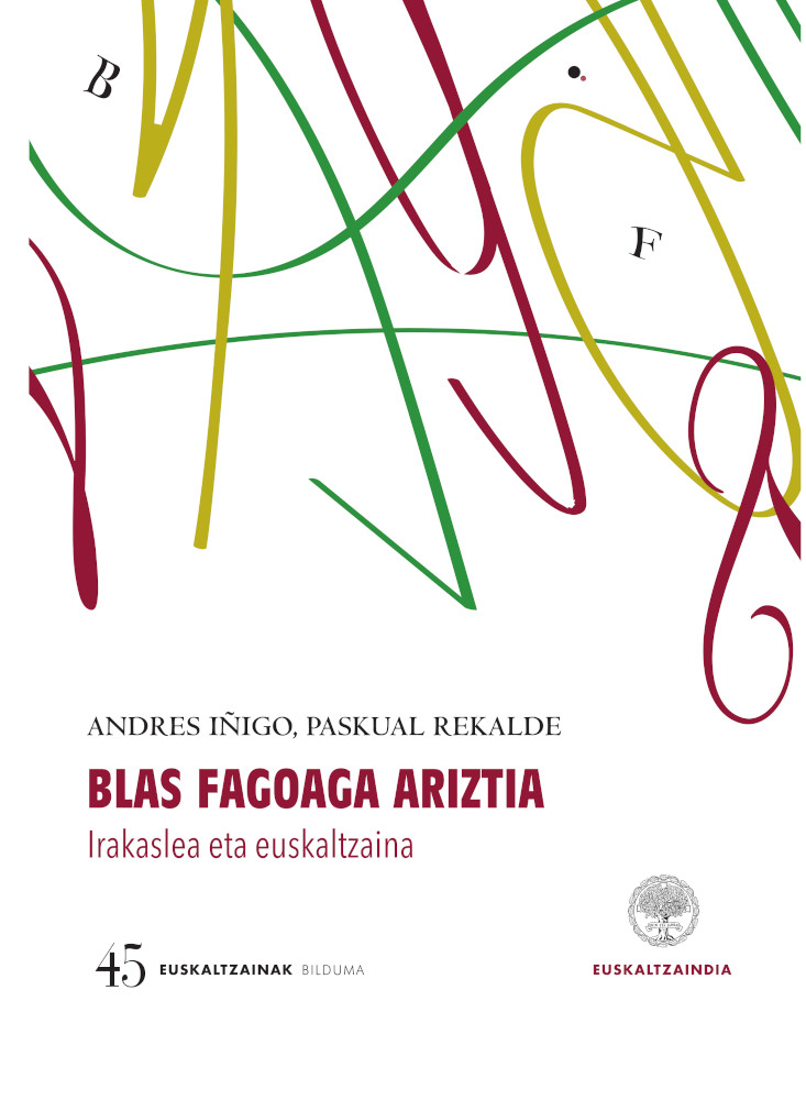 Blas Fagoaga Ariztia. Irakaslea eta euskaltzaina