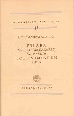<em>Eslaba aldeko euskararen azterketa toponimiaren bidez</em>