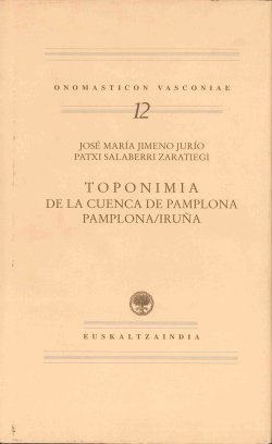 Toponimia de la Cuenca de Pamplona. Pamplona/Iruña